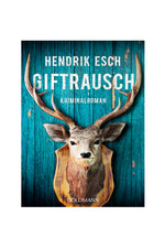 Giftrausch Kriminalroman Hendrik Esch