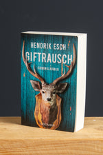 Giftrausch Kriminalroman Hendrik Esch